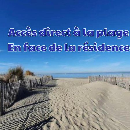 Studio Le Vue Mer Acces Direct A La Plage Parking Prive Clim Belle Terrasse Le Grau-du-Roi Buitenkant foto